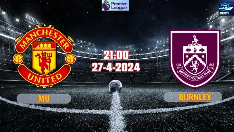 MU - Burnley